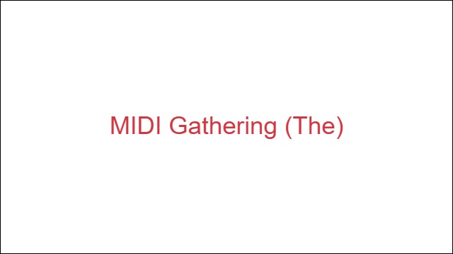 MIDI Gathering (The)