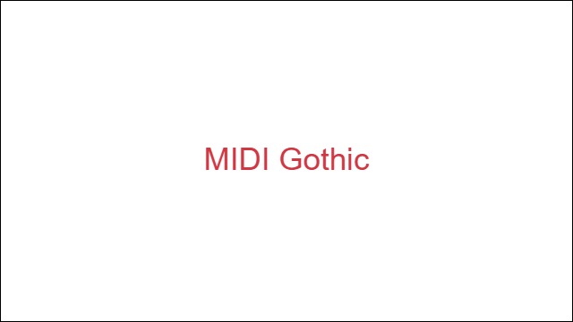 MIDI Gothic