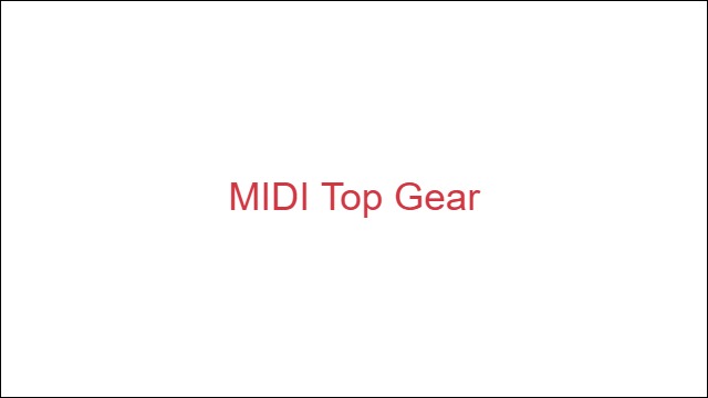 MIDI Top Gear