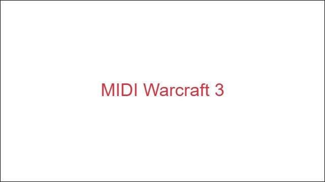 MIDI Warcraft 3