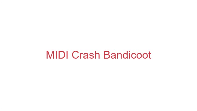 MIDI Crash Bandicoot