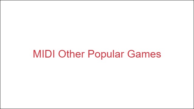 MIDI Other Popular Games
