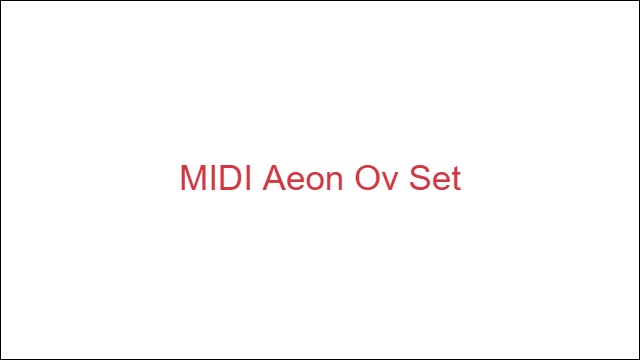MIDI Aeon Ov Set