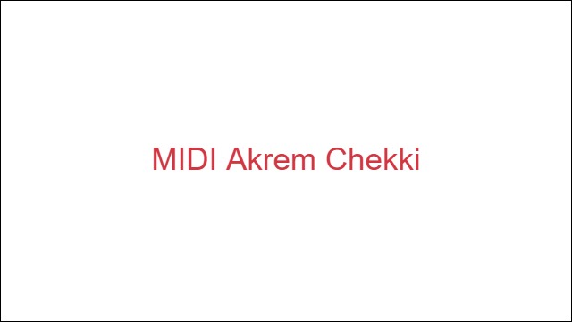 MIDI Akrem Chekki