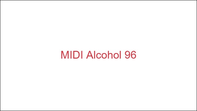 MIDI Alcohol 96