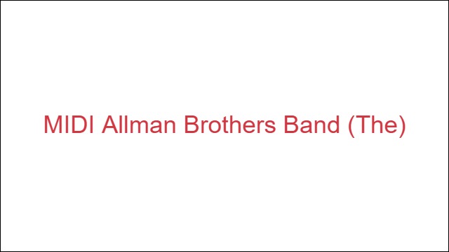 MIDI Allman Brothers Band (The)