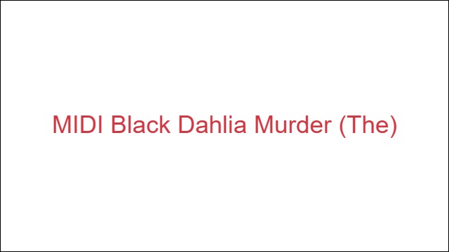 MIDI Black Dahlia Murder (The)