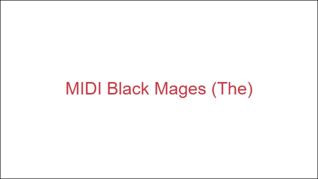 MIDI Black Mages (The)