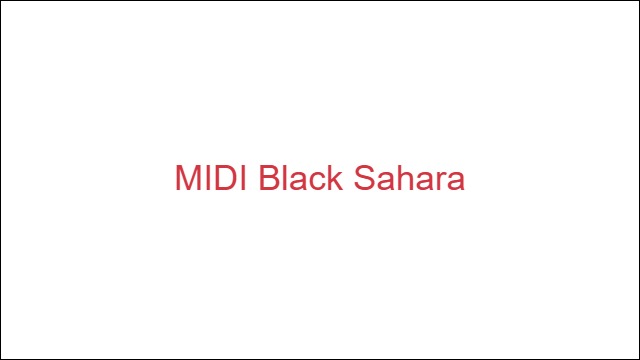 MIDI Black Sahara