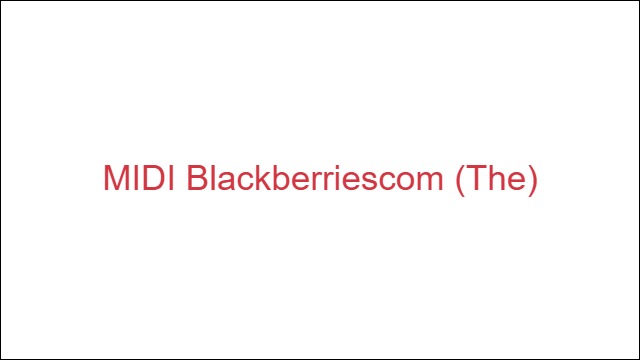 MIDI Blackberriescom (The)