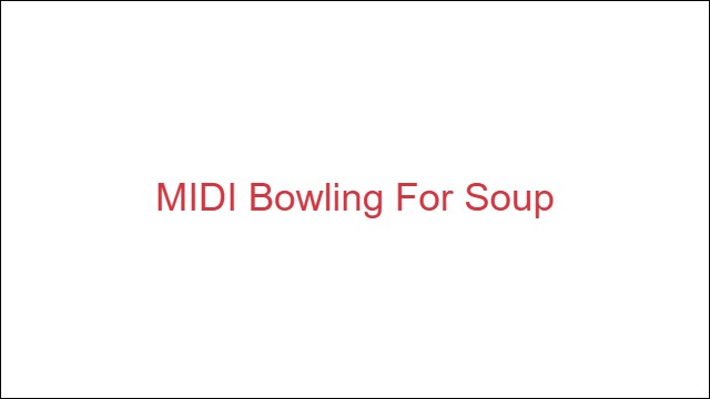 MIDI Bowling For Soup