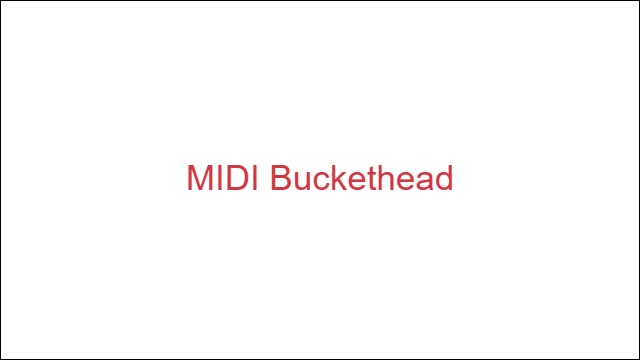 MIDI Buckethead