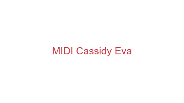 MIDI Cassidy Eva