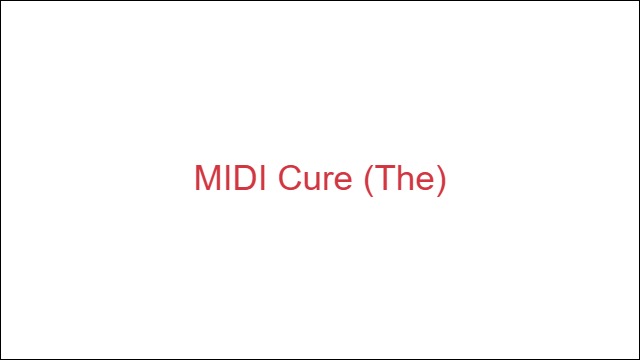 MIDI Cure (The)