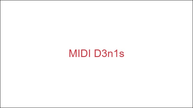 MIDI D3n1s