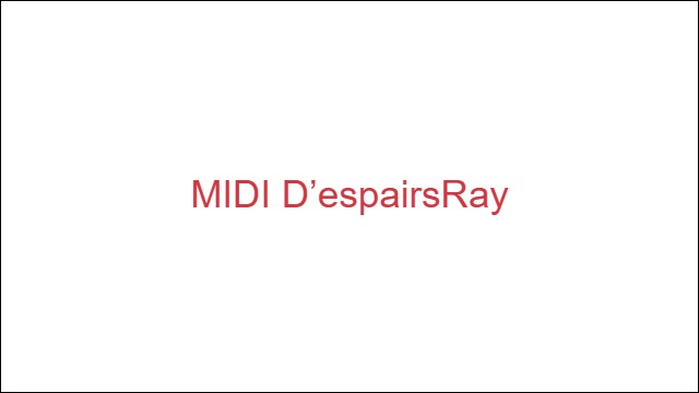 MIDI D’espairsRay