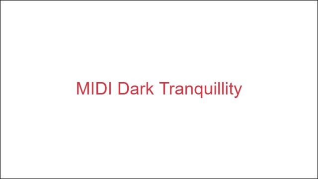 MIDI Dark Tranquillity