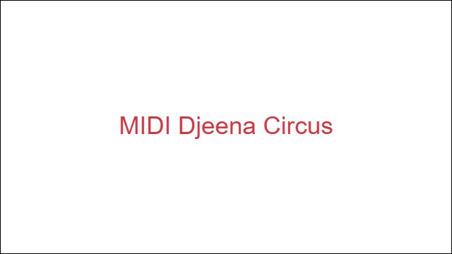 MIDI Djeena Circus