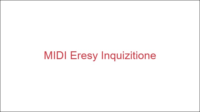 MIDI Eresy Inquizitione
