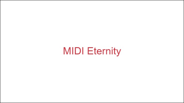 MIDI Eternity