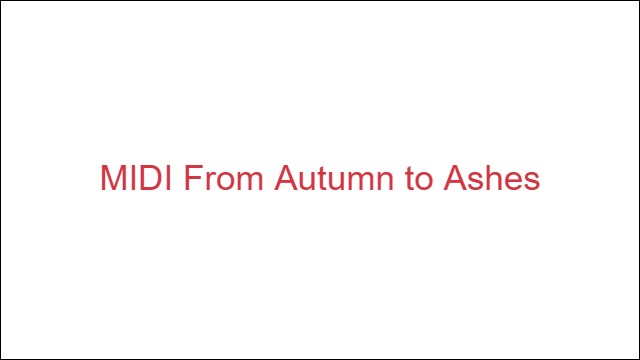 MIDI From Autumn to Ashes