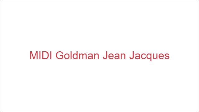 MIDI Goldman Jean Jacques