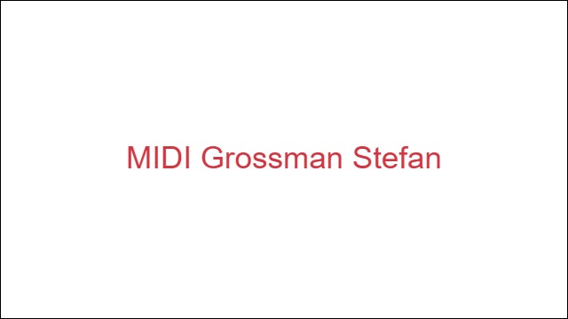 MIDI Grossman Stefan