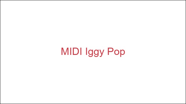 MIDI Iggy Pop