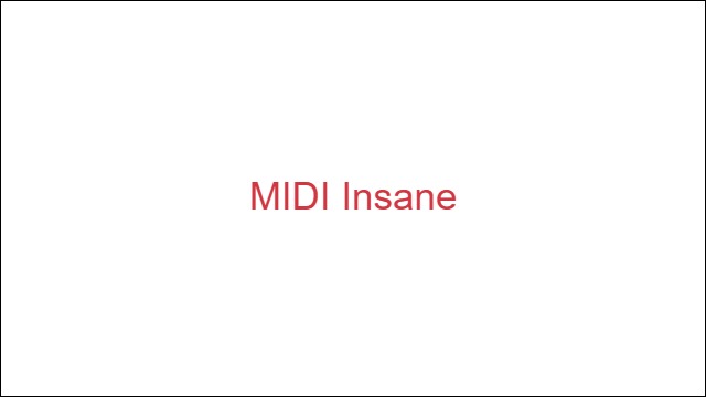 MIDI Insane