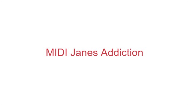 MIDI Janes Addiction