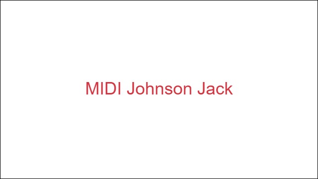 MIDI Johnson Jack