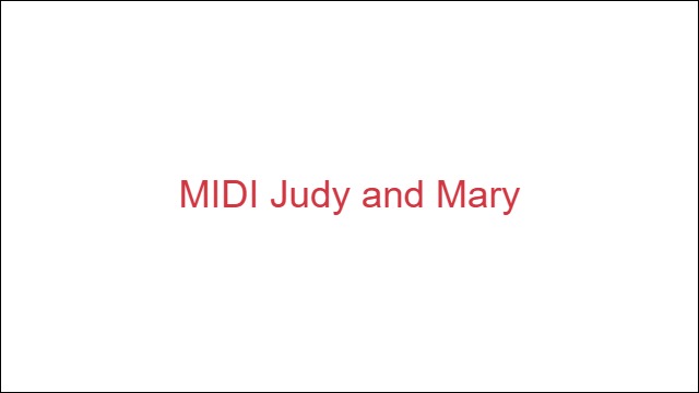 MIDI Judy and Mary