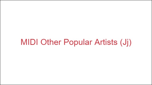MIDI Other Popular Artists (Jj)
