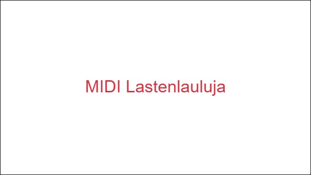 MIDI Lastenlauluja