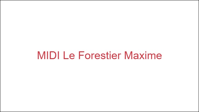MIDI Le Forestier Maxime