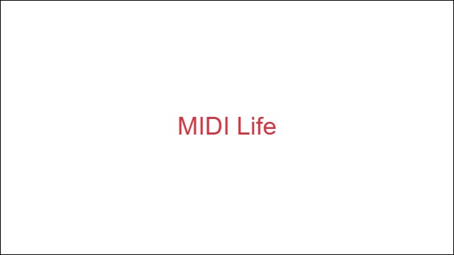 MIDI Life