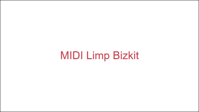 MIDI Limp Bizkit