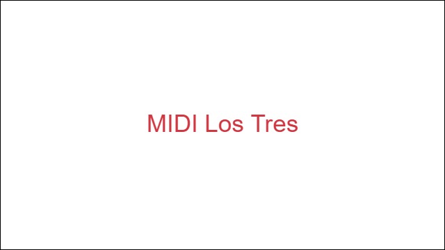 MIDI Los Tres