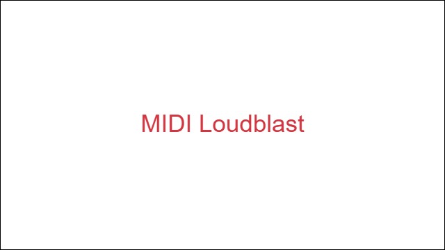 MIDI Loudblast
