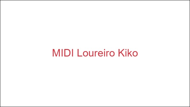 MIDI Loureiro Kiko