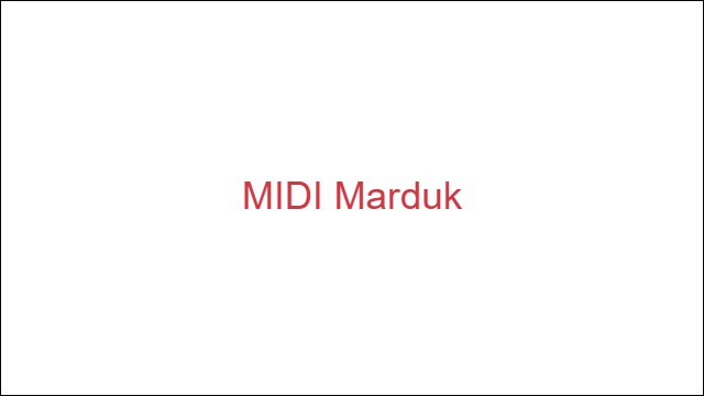 MIDI Marduk