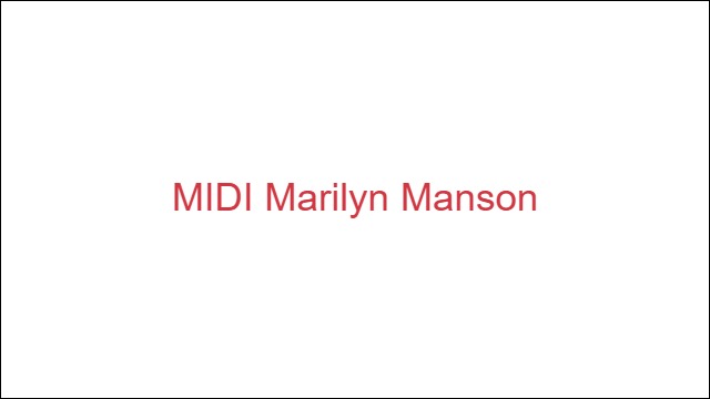 MIDI Marilyn Manson