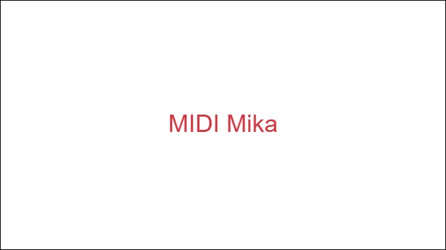 MIDI Mika