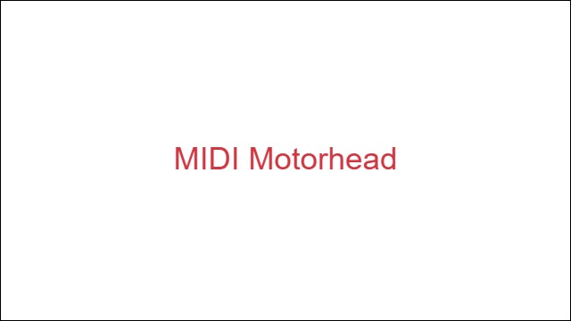 MIDI Motorhead
