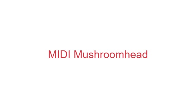 MIDI Mushroomhead