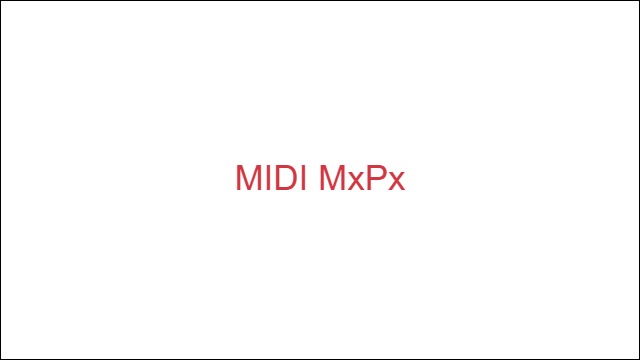 MIDI MxPx