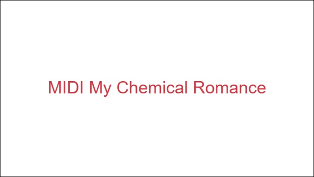MIDI My Chemical Romance
