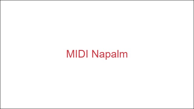 MIDI Napalm