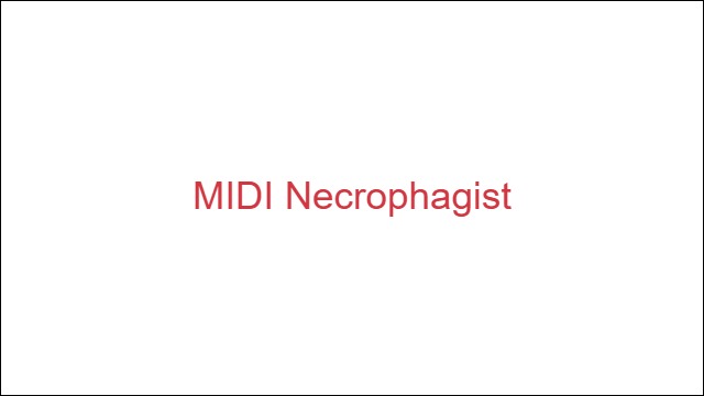 MIDI Necrophagist