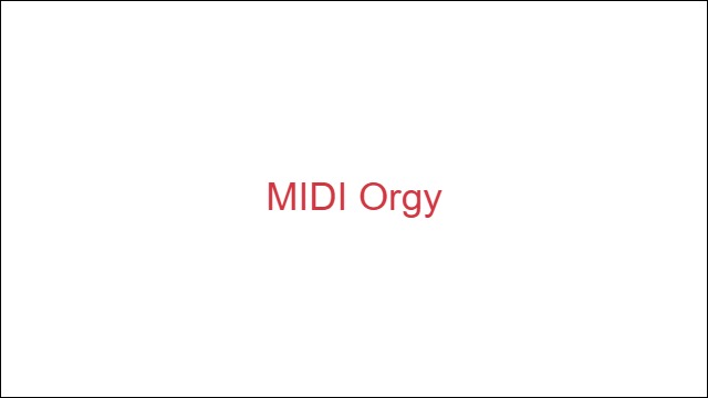 MIDI Orgy